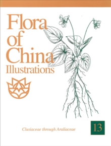 Image for Flora of China Illustrations, Volume 13 - Clusiaceae through Araliaceae