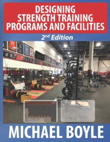 Image for Designing Strength Training Programs and Facilities, 2nd Edition