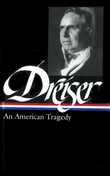 Image for Theodore Dreiser: An American Tragedy (LOA #140)