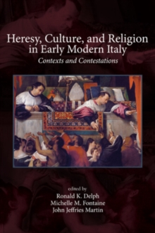 Image for Heresy, Culture, and Religion in Early Modern Italy