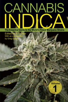 Cannabis Indica Vol. 1: The Essential Guide to the World’s Finest Marijuana Strains