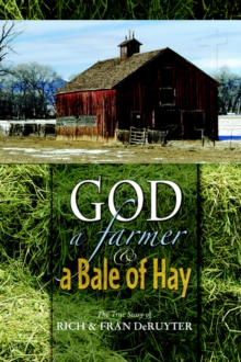 Image for God, a Farmer and a Bale of Hay