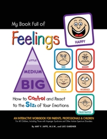 Image for My Book Full of Feelings : How to Control and React to the Size of Your Emotions