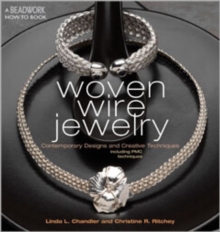 Image for Woven wire jewelry  : contemporary designs and creative techniques