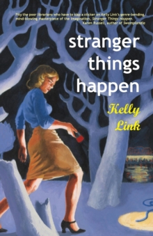 Image for Stranger Things Happen : Stories