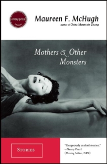 Image for Mothers & Other Monsters : Stories