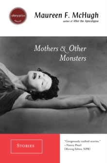 Image for Mothers & Other Monsters : Stories