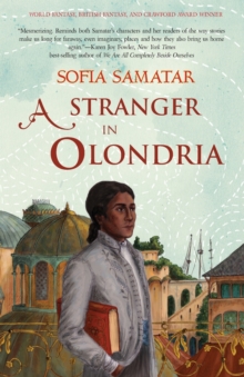 A Stranger in Olondria: a novel