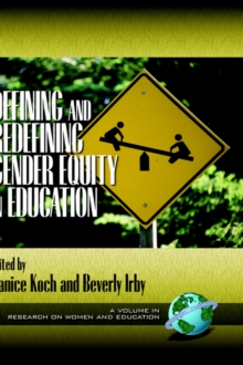 Image for Defining and redefining gender equity in education