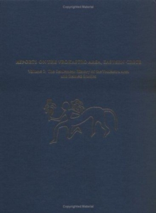 Reports on the Vrokastro Area, Eastern Crete, Volume 2
