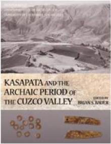 Image for Kasapata and the Archaic Period of the Cuzco Valley