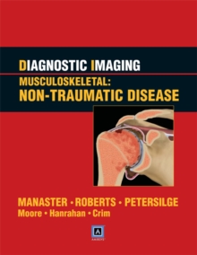 Image for Diagnostic Imaging: Musculoskeletal: Non-traumatic Disease