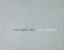 Image for Lise Sarfati: The New Life