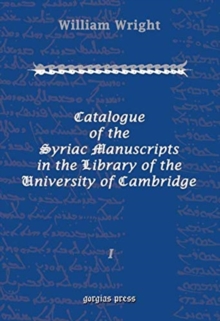 Catalogue of the Syriac Manuscripts in the Library of the U. of Cambridge (Vol 1)
