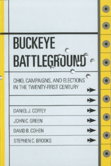 Image for Buckeye battleground  : Ohio, campaigns, & elections in the twenty-first century