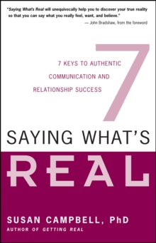 Image for Saying what's real: 7 keys to authentic communication and relationship success