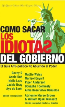 Image for Como sacar los idiotas del gobierno : How to Get Stupid White Men Out of Office, Spanish-Language Edition