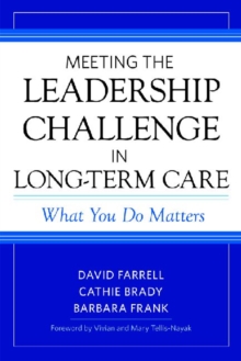 Meeting the Leadership Challenge in Long-Term Care