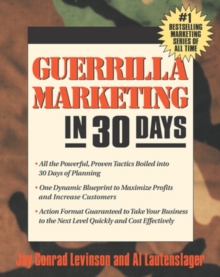 Guerrilla Marketing in 30 Days