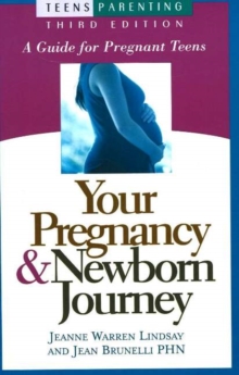 Image for Your Pregnancy & Newborn Journey : A Guide for Pregnant Teens
