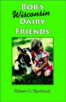 Image for Bob's Wisconsin Dairy Friends