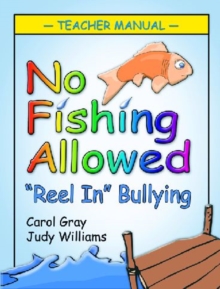Image for No Fishing Allowed Teacher Manual : Reel in Bullying