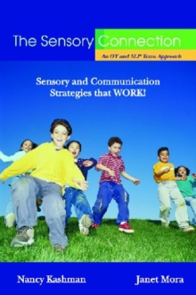Image for The Sensory Connection : An OT and SLP Team Approach