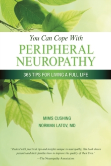 Image for You Can Cope With Peripheral Neuropathy : 365 Tips for Living a Full Life