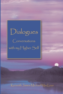 Image for Dialogues Conversations with My Higher Self
