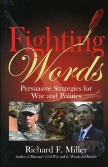 Image for Fighting Words : Persuasive Strategies for War and Politics