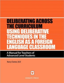 Using Deliberative Techniques in the English as a Foreign Language Classroom