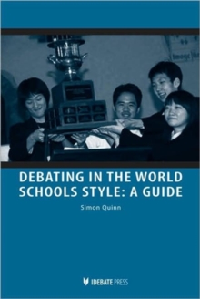 Image for Debating in the World Schools Style : A Guide