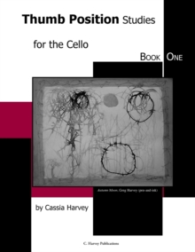 Image for Thumb Position Studies for the Cello, Book One