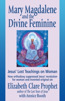 Mary Magdalene and the Divine Feminine