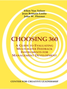 Image for Choosing 360: A Guide to Evaluating Multi-rater Feedback Instruments for Management Development