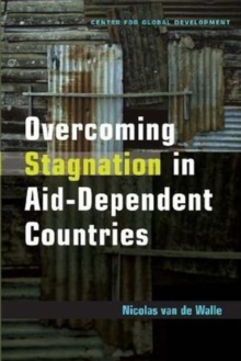 Image for Overcoming Stagnation in Aid-Dependent Countries