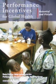 Image for Performance Incentives for Global Health : Potential and Pitfalls