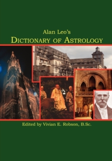 Image for Alan Leo's Dictionary of Astrology