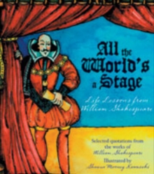 Image for All the world's a stage  : life lessons from William Shakespeare