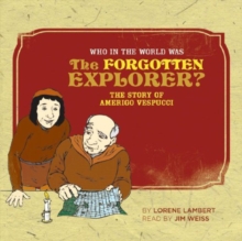 Image for Who in the World Was the Forgotten Explorer?