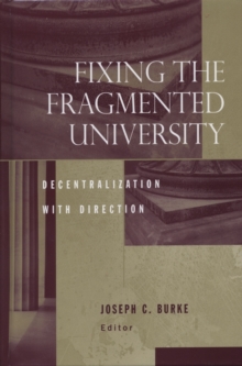 Fixing the Fragmented University