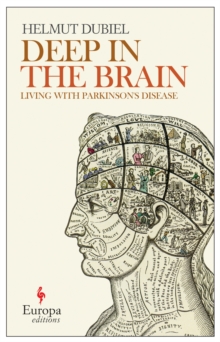 Image for Deep in the brain  : living with Parkinson's disease