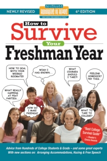 Image for How to Survive Your Freshman Year: By Hundreds of Sophomores, Juniors and Seniors Who Did