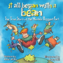 Image for It All Began with a Bean: The True Story of the World's Biggest Fart