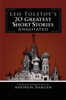 Image for Leo Tolstoy's 20 Greatest Short Stories Annotated