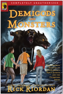 Image for Demigods and Monsters : Your Favorite Authors on Rick RiordanÆs Percy Jackson and the Olympians Series