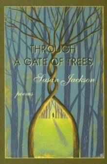 Image for Through a Gate of Trees - Poems