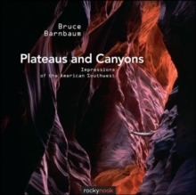 Image for Plateaus and canyons  : impressions of the American Southwest