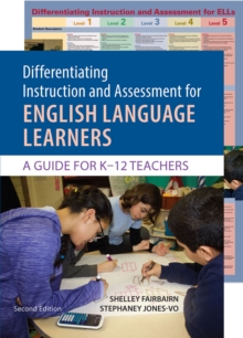 Differentiating Instruction and Assessment for English Language Learners with Poster: A Guide for K-12 Teachers