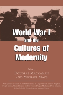 Image for World War I and the Cultures of Modernity